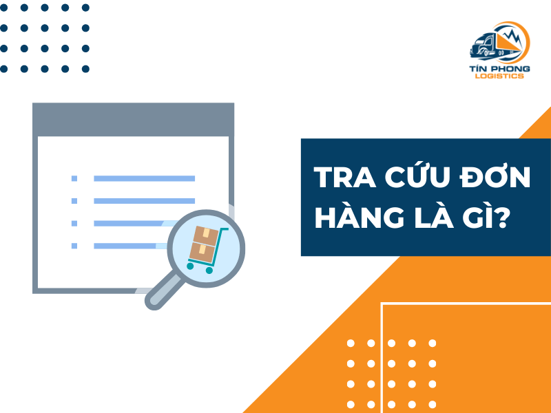 Tra cứu đơn hàng là gì?