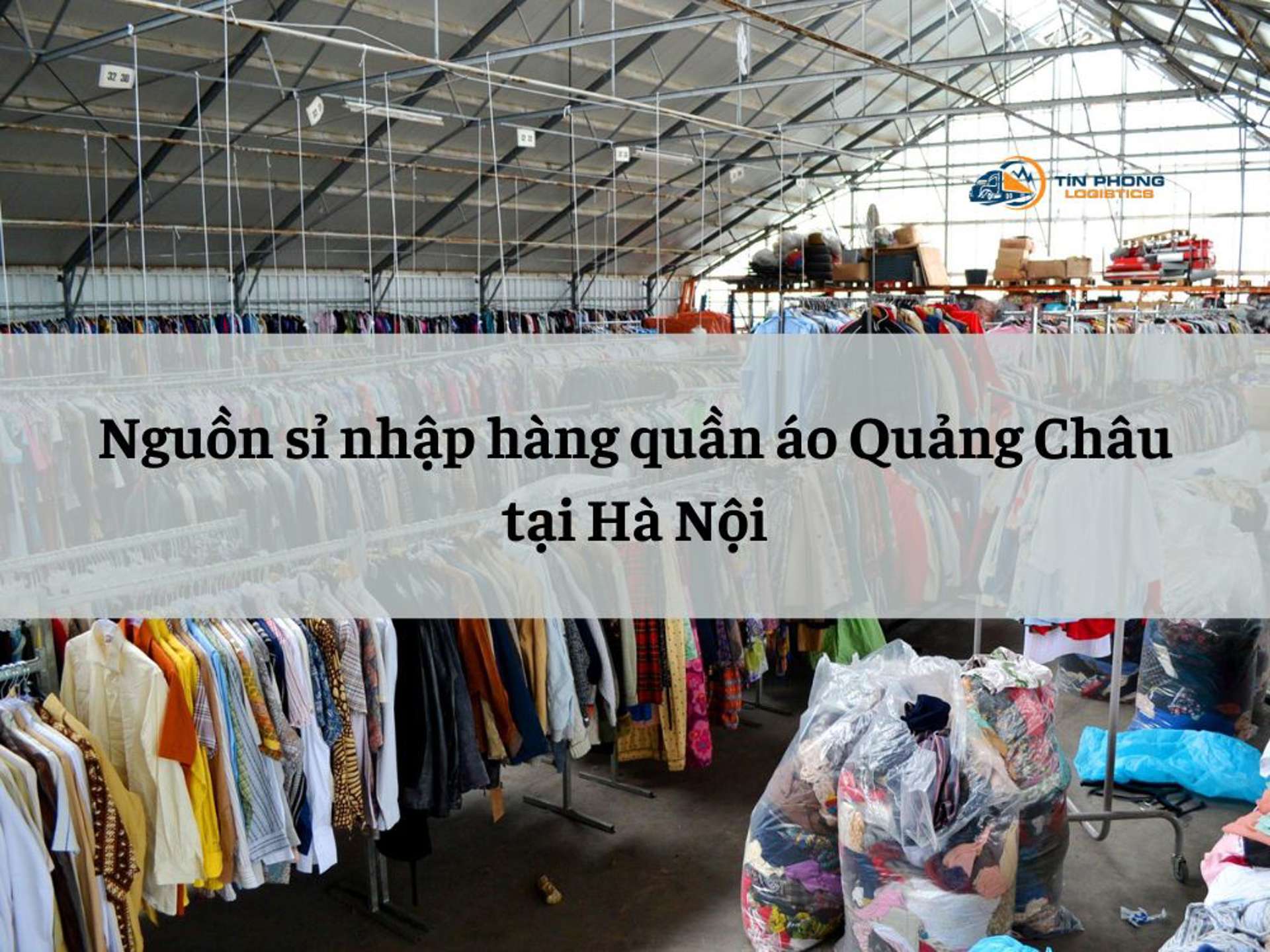 Bật mí 5 nguồn nhập sỉ hàng quần áo Quảng Châu tại Hà Nội