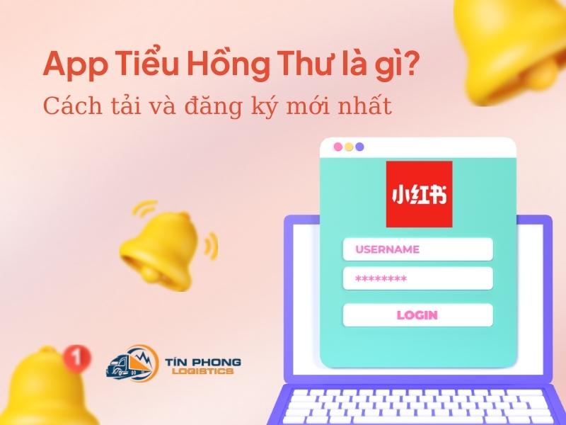 Tiểu Hồng Thư là gì? Cách tải và đăng ký app Xiaohongshu 2023