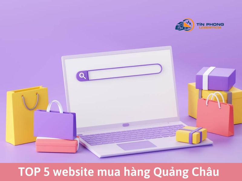 TOP 5 website mua hàng Quảng Châu của dân buôn hàng TQ